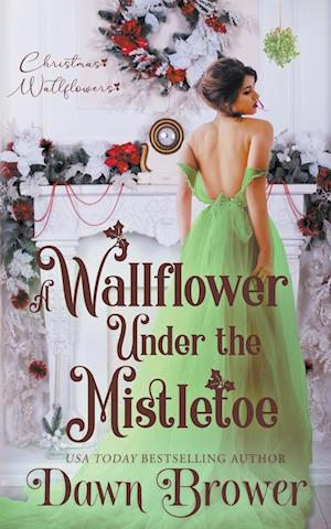 A Wallflower Under the Mistletoe