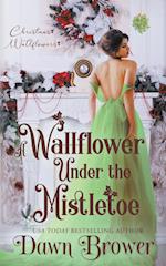 A Wallflower Under the Mistletoe 