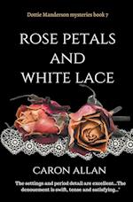 Rose Petals and White Lace 