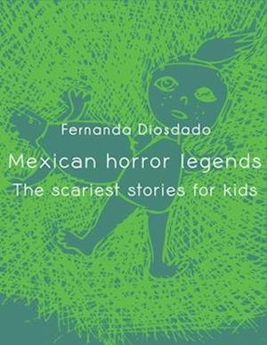 Mexican Horror Legends