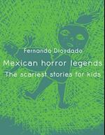 Mexican Horror Legends