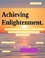 Achieving Enlightenment.