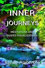 Inner Journeys: Meditations and Guided Visualizations