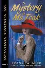 The Mystery Of Ms. Teak 