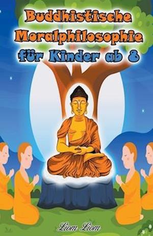 Buddhistische Moralphilosophie für Kinder