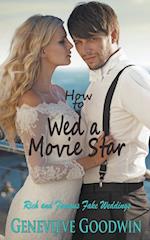 How to Wed a Movie Star 