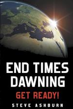 End Times Dawning