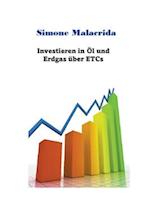 Investieren in Öl und Erdgas über ETCs