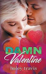 Damn Valentine (Instalove New Year's to Valentine's Day Short Romance) 