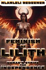 Feminism Of Lilith '(Woman's Strife For Independence)'