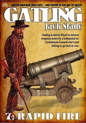 Rapid Fire (A Gatling Western #7)