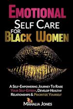 Emotional Self Care For Black Women 