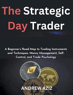The Strategic Day Trader