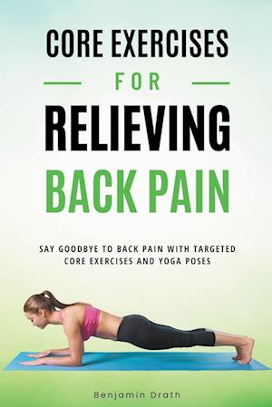 Core Exercises For Relieving Back Pain