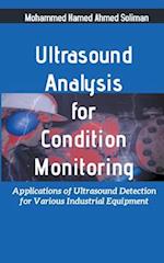 Ultrasound Analysis for Condition Monitoring: Applications of Ultrasound Detection for Various Industrial Equipment 