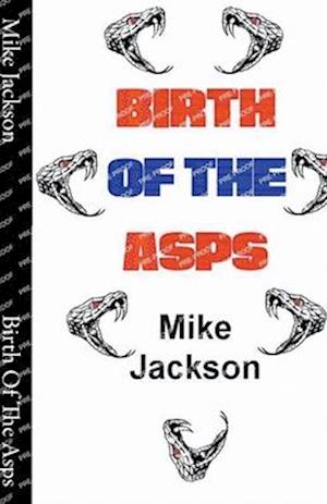Birth Of The Asps