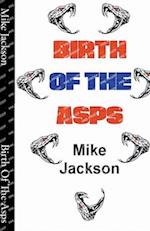 Birth Of The Asps 