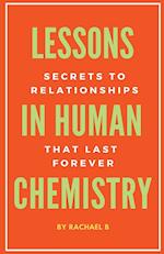 Lessons In Human Chemistry