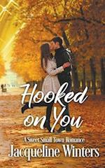 Hooked on You 