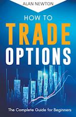 How To Trade Options 