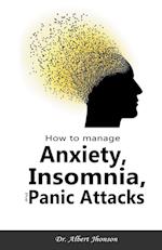 How to Manage Anxiety, Insomnia, and Panic Attacks 