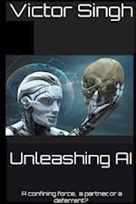 Unleashing AI 