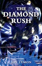 The Diamond Rush