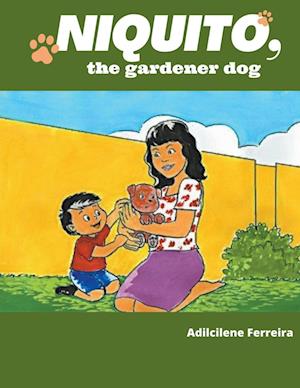 Niquito, the gardener dog