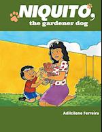 Niquito, the gardener dog 