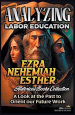 Analyzing Labor Education in Ezra, Nehemiah, Esther