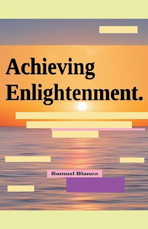 Achieving Enlightenment.