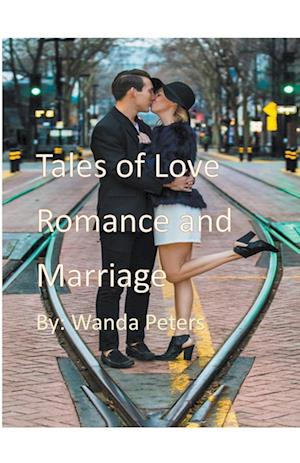 Tales of Love, Romance and Marriage