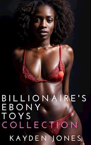 Billionaire's Ebony Toys Collection