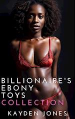 Billionaire's Ebony Toys Collection