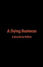 A Dying Business 