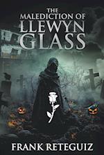 The Malediction of Llewyn Glass