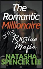 The Romantic Millionaire of the Russian Mafia 