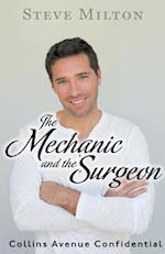 The Mechanic and the Surgeon 