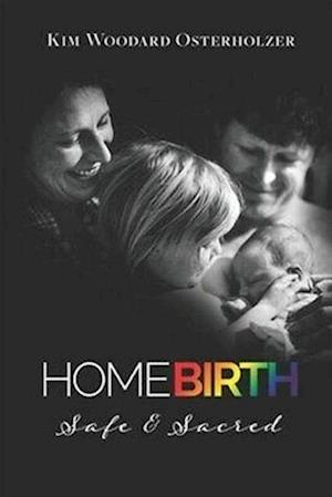 Homebirth-Safe & Sacred