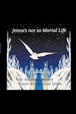 Jenna's not so Mortal Life 