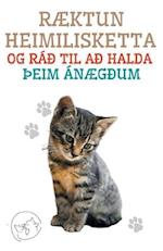 Ræktun Heimilisketta og ráð til að Halda þeim Ánægðum