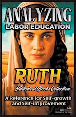 Analyzing Labor Education in Ruth