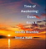 Time of Awakening: Dawn