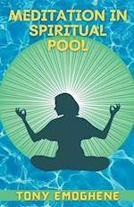 Meditation In a Spiritual Pool 