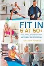 Fit in 5 at 50+ 
