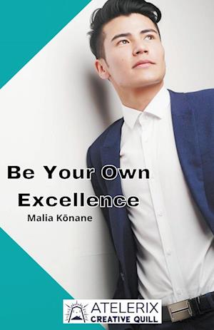 Be Your Own Excellence