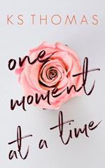 One Moment at a Time