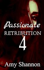 Passionate Retribution 4