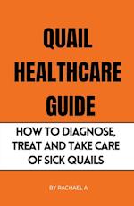 Quail Healthcare Guide