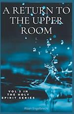 A Return to the Upper Room 